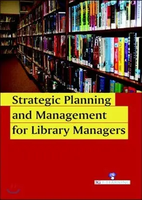 Cover of Strategic Planning and Management for Library Managers
