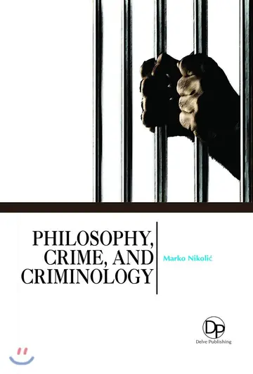Cover of Philosophy, Crime, and Criminology