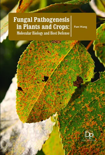 Cover of Fungal Pathogenesis in Plants and Crops