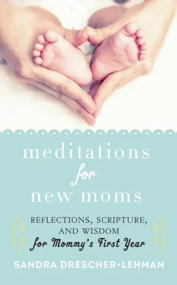 Cover of Meditations for New Moms