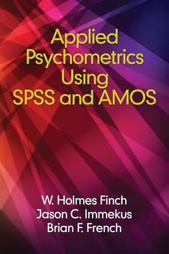 Cover of Applied Psychometrics Using Spss and Amos