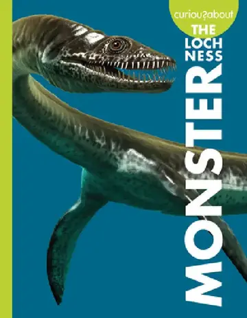 Cover of Curious about the Loch Ness Monster