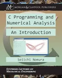Cover of C Programming and Numerical Analysis