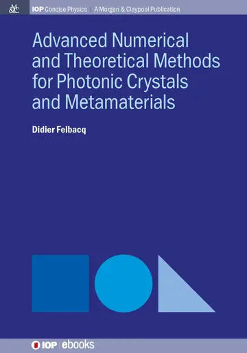Cover of Advanced Numerical Theoretical Methods for Photonic Crystals and Metamaterials