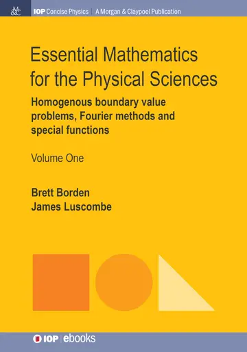 Cover of Essential Mathematics for the Physical Sciences, Volume 1