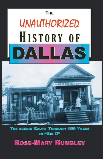 Cover of The Unauthorized History of Dallas