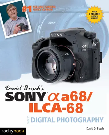 Cover of David Busch's Sony Alpha a68/ILCA-68 Guide to Digital Photography