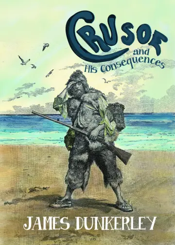 Cover of Crusoe and His Consequences