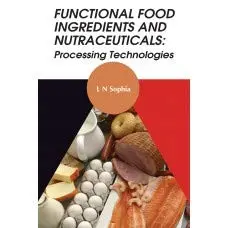 Cover of Functional Food Ingredients and Nutraceuticals