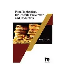 Cover of Food Technology for Obesity Prevention and Reduction