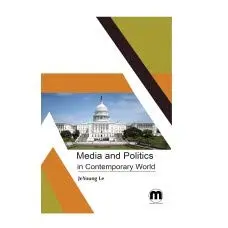 Cover of Media and Politics in contemporary world