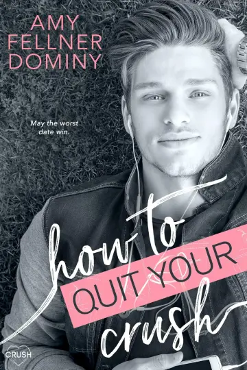 Cover of How to Quit Your Crush