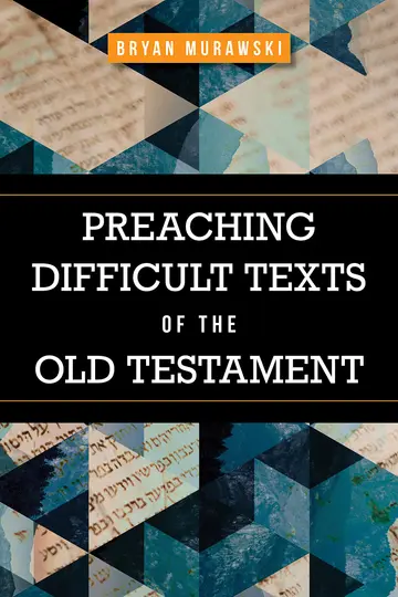 Cover of Preaching Difficult Texts of the Old Testament