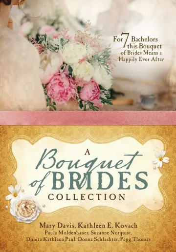Cover of Bouquet of Brides Romance Collection