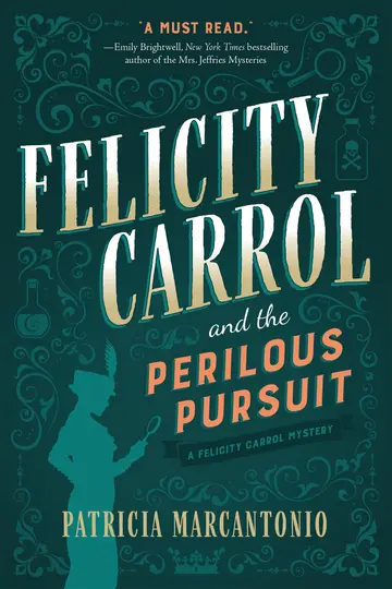 Cover of Felicity Carrol and the Perilous Pursuit