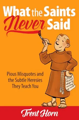 Cover of What the Saints Never Said