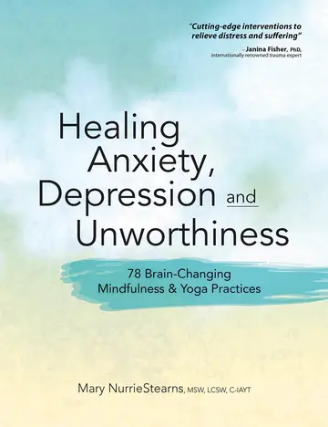 Cover of Healing Anxiety, Depression and Unworthiness