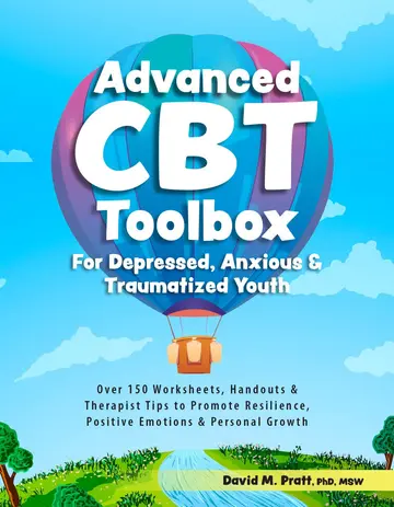 Cover of Advanced CBT Toolbox for Depressed, Anxious & Traumatized Youth