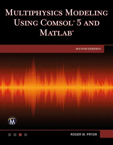 Cover of Multiphysics Modeling Using COMSOL 5 and MATLAB