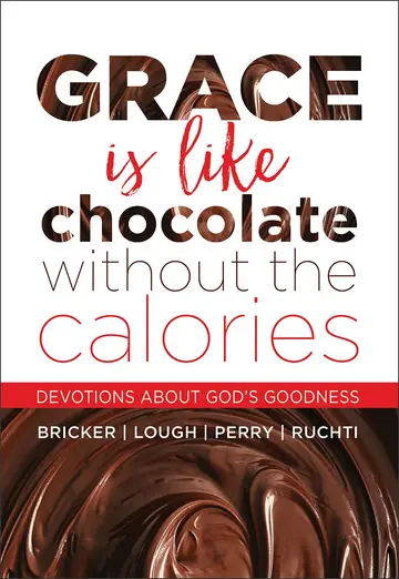 Cover of Grace Is Like Chocolate Without the Calories