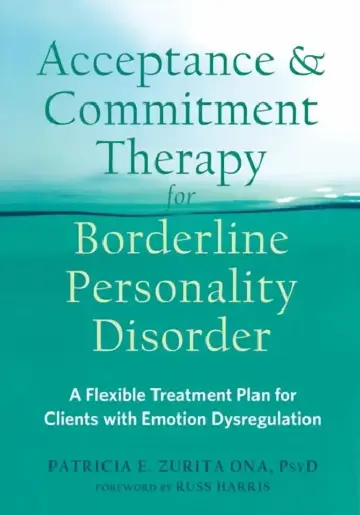 Cover of Acceptance and Commitment Therapy for Borderline Personality Disorder