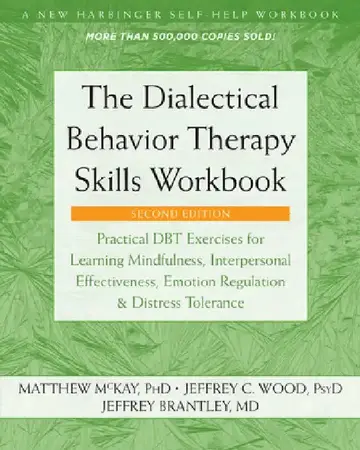 Cover of The Dialectical Behavior Therapy Skills Workbook