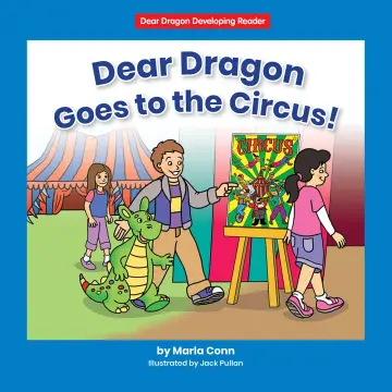Cover of Dear Dragon Goes to the Circus!