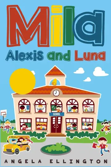 Cover of Mila, Alexis and Luna