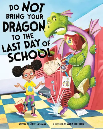 Cover of Do Not Bring Your Dragon to the Last Day of School