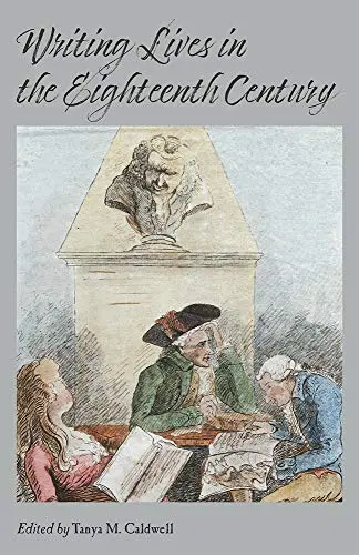 Cover of Writing Lives in the Eighteenth Century