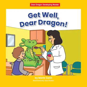 Cover of Get Well, Dear Dragon!