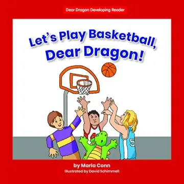 Cover of Let's Play Basketball, Dear Dragon!