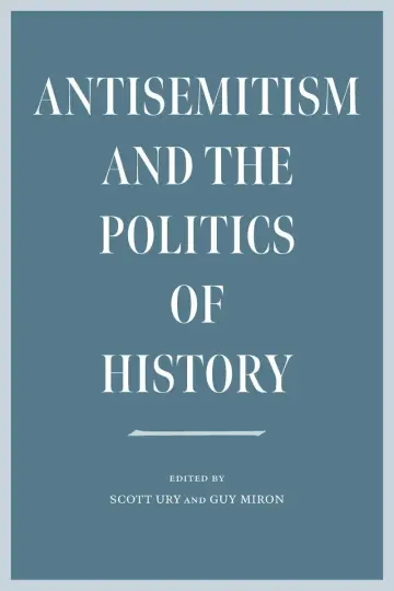 Cover of Antisemitism and the Politics of History