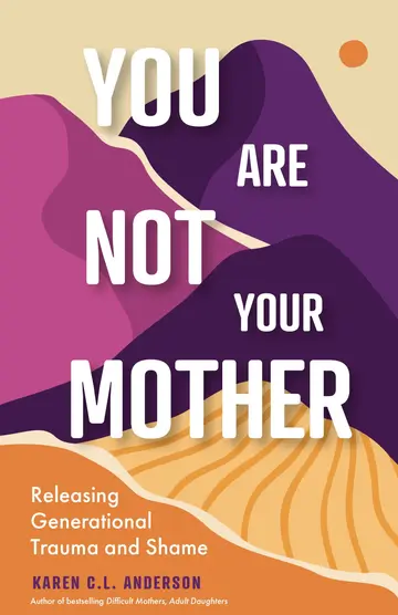 Cover of You Are Not Your Mother