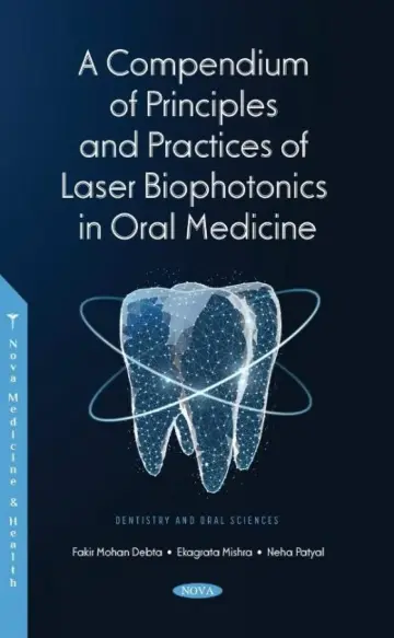 Cover of A Compendium of Principles and Practice of Laser Biophotonics in Oral Medicine