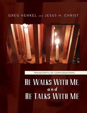 Cover of He Walks with Me, and He Talks with Me