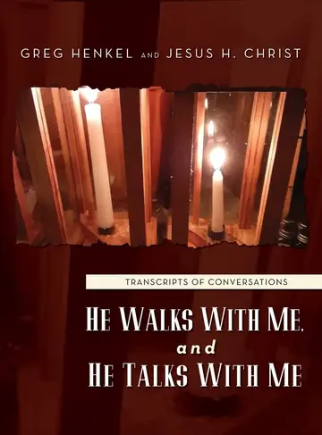 Cover of He Walks with Me, and He Talks with Me