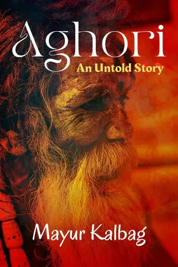 Cover of Aghori- An Untold Story