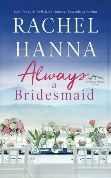 Cover of Always A Bridesmaid