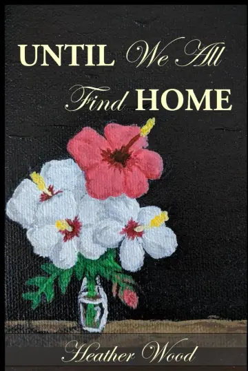 Cover of Until We All Find Home