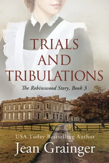 Cover of Trials and Tribulations - The Robinswood Story Book 3