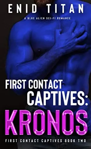 Cover of First Contact Captives