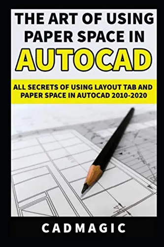 Cover of The Art of Using Paper Space in AutoCAD