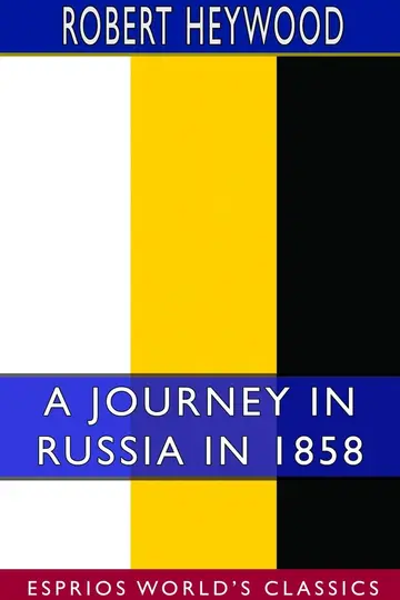 Cover of A Journey in Russia in 1858
