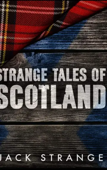 Cover of Strange Tales of Scotland