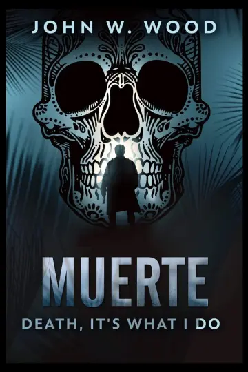 Cover of Muerte - Death, It's What I Do
