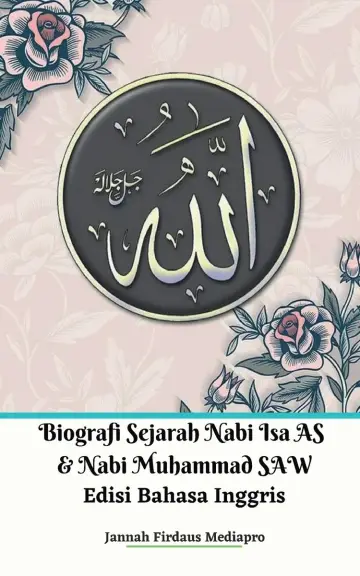Cover of Biografi Sejarah Nabi Isa AS Dan Nabi Muhammad SAW Edisi Bahasa Inggris