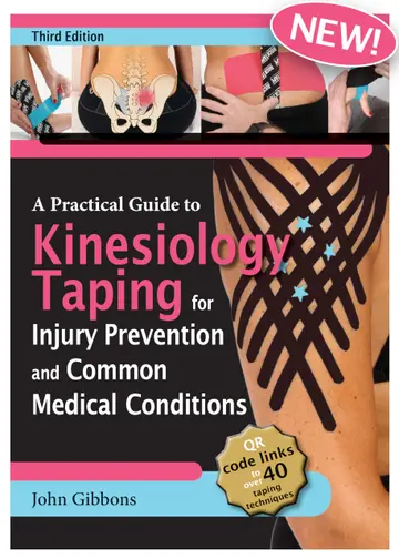 Cover of A Practical Guide to Kinesiology Taping for Injury Prevention and Common Medical Conditions