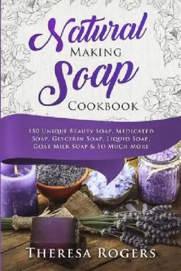 Cover of Natural Soap Making Cookbook