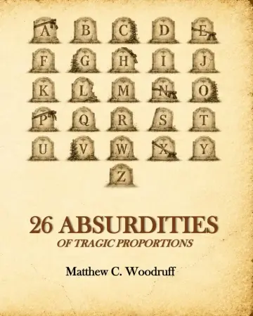 Cover of 26 Absurdities of Tragic Proportions